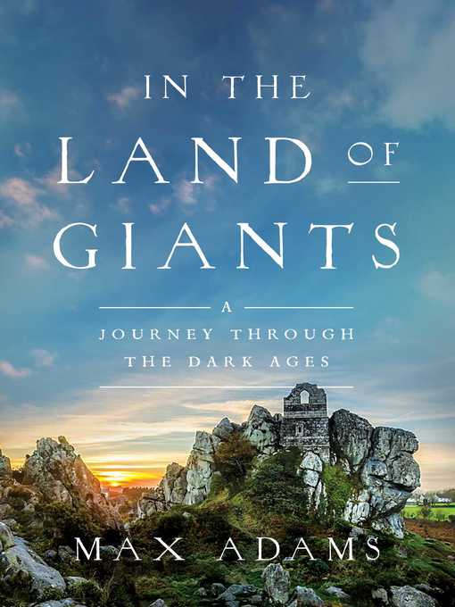 Title details for In the Land of Giants by Max Adams - Wait list